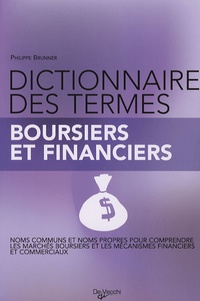 Philippe Brunner - Dictionnaire des termes boursiers et financiers.