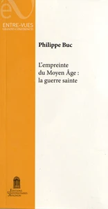 L'empreinte du Moyen Age : la guerre sainte