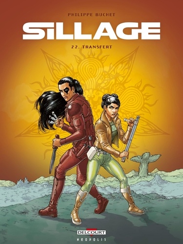 Sillage Tome 22 Transfert