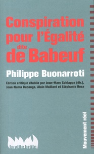 Philippe Buonarroti - Conspiration pour l'égalité dite de Babeuf.