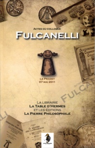 Philippe Burensteinas Artero Lachaud Ca - Actes du colloque Fulcanelli 2011.