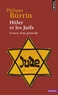 Philippe Burrin - Hitler et les Juifs - Genèse d'un génocide.