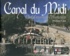 Philippe Calas - Canal du Midi - Chef d'oeuvre de l'humanité. 1 DVD