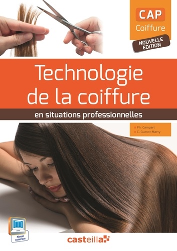 Philippe Campart et Cathy Guenot-Marty - Technologie de la coiffure en situation professionnelle CAP coiffure.