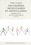 Les chaînes musculaires et articulaires Méthode GDS. Aspects biomécaniques Tome 1, Notions de base 3e édition