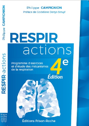 Philippe Campignion - Respir-actions - Programme d'exercices et d'étude des mécanismes de la respiration.