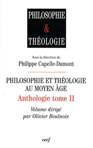 Philippe Capelle-Dumont - Anthologie - Tome 2, Philosophie et théologie au Moyen Age.