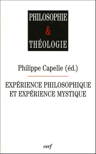 Philippe Capelle - Expérience philosophique et expérience mystique.