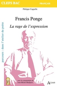 Philippe Cappelle - Ponge, la rage de l'expression.