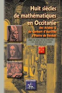 Huit siècles de mathématiques en Occitanie