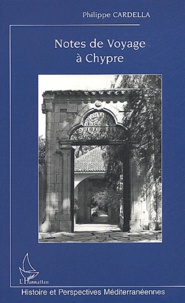Philippe Cardella - Notes de voyage à Chypre.