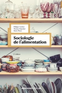 Philippe Cardon et Thomas Depecker - Sociologie de l'alimentation.