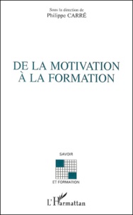 Philippe Carré - De La Motivation A La Formation.