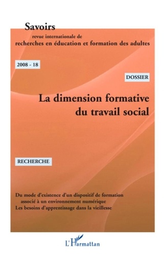 Philippe Carré - Savoirs N° 18, 2008 : La dimension formative du travail social.