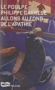 Allons au fond de l'apathie