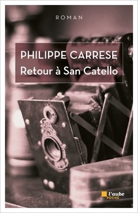 Philippe Carrese - Retour à San Catello.