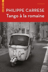Philippe Carrese - Tango à la romaine.