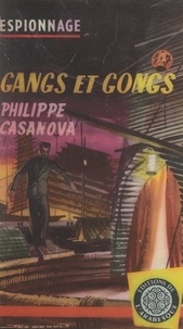 Philippe Casanova - Gangs et gongs.