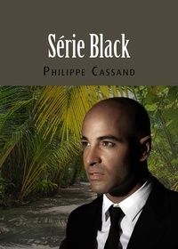 Philippe Cassand - Série Black - Roman policier gay.