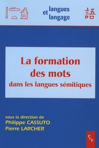 Philippe Cassuto - La formation des mots dans les langues sémitiques.