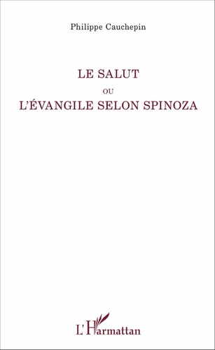 Le salut ou l'évangile selon Spinoza