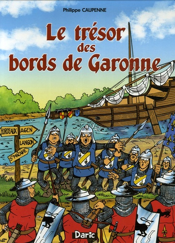 Philippe Caupenne - Le trésor des bords de Garonne.