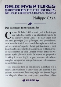 Philippe Caza - Deux aventures spatiales et culinaires de Lola Lokidor & Rufus Tucru.