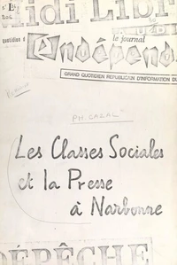 Les classes sociales et la presse à Narbonne