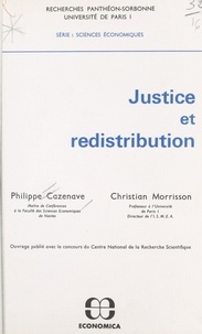 Philippe Cazenave et Christian Morrisson - Justice et redistribution.