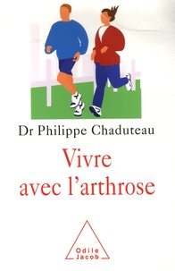 Philippe Chaduteau - Vivre avec l'arthrose - Mobilité et bien-être.