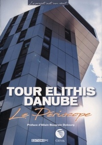 Philippe Chaix - Tour Elithis Danube - Le Périscope.