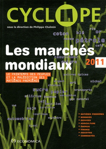 Philippe Chalmin - Les marchés mondiaux - CyclOpe 2011 "Le Printemps des Peuples et la malédiction des matières premières".
