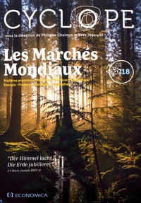 Philippe Chalmin et Yves Jégourel - Les marchés mondiaux - CyclOpe "Der Himmel lacht ! Die Erde jubilieret" Le ciel rayonne, la terre jubile.