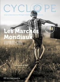 Philippe Chalmin et Yves Jégourel - Les marchés mondiaux - CyclOpe "Le monde d'hier".