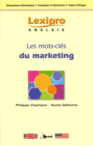 Philippe Champon et Annie Delhome - Les mots-clés du marketing en anglais.