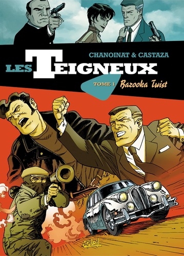 Philippe Chanoinat et Philippe Castaza - Les teigneux Tome 1 : Bazooka Twist.