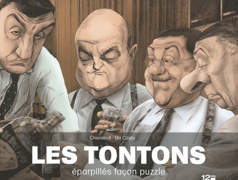 Philippe Chanoinat et Charles Da Costa - Les Tontons éparpillés façon puzzle.
