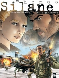 Philippe Chanoinat et Patrice Buendia - Thomas Silane Tome 6 : Libérations.