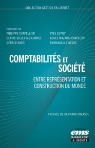 Philippe Chapellier et Yves Dupuy - Comptabilités et société - Entre représentation et construction du monde.