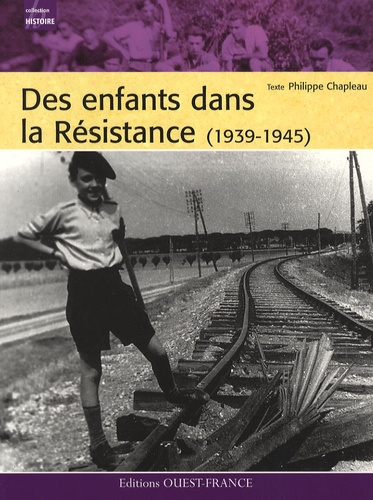 Philippe Chapleau - Des enfants dans la Résistance (1939-1945).