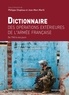 Philippe Chapleau et Jean-Marc Marill - Dictionnaire des opérations extérieures de l'armée française - De 1963 à nos jours.