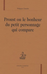 Proust ou le bonheur du petit personnage qui compare