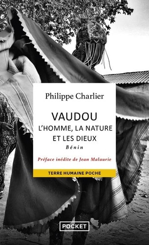 Vaudou : l'homme, la nature et les dieux. Bénin