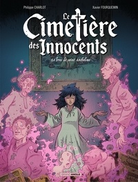 Philippe Charlot et Xavier Fourquemin - Le cimetière des innocents - Tome 2.