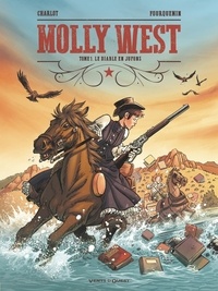 Philippe Charlot et Xavier Fourquemin - Molly West Tome 1 : Le Diable en jupons.