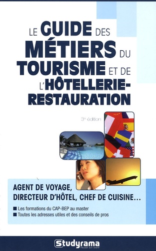 Philippe Charollois et Fabrice Nidiau - Le guide des métiers du tourisme et de l'hôtellerie-restauration.