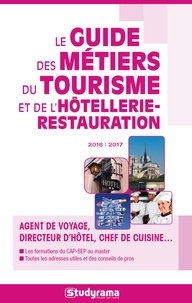 Philippe Charollois et Fabrice Nidiau - Le guide des métiers du tourisme et de l'hôtellerie-restauration.