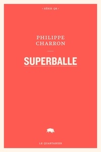 Philippe Charron - Superballe.