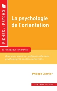 Philippe Chartier - La psychologie de l'orientation.
