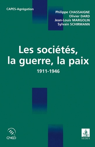 Les sociétés, la guerre, la paix. 1911-1946